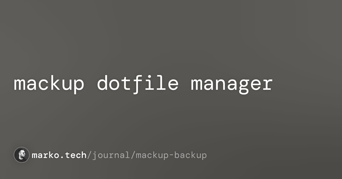 Mackup Dotfile Manager - marko.tech